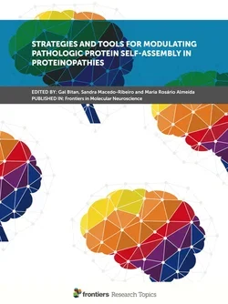 Journal Cover: Strategist and Tools for Modulating Pathologic Self-Assembly In Proteinopathies