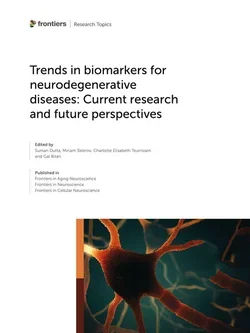 Journal Cover: Trends in biomarkers for neurodegenerative diseases: Current research and future perspectives